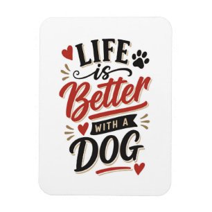 Imán Arte de pared para amantes de perros - La vida es