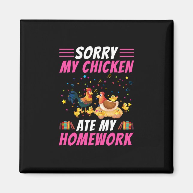 Imán Arte de pollo Mi pollo comió mi hogar (Frente)