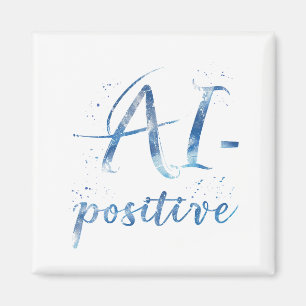 Imán Arte de texto positivo para IA