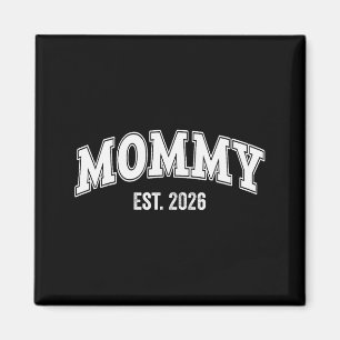 Imán Ascendido a Mamá Est 2026 Mama La Primera Vez Mamá