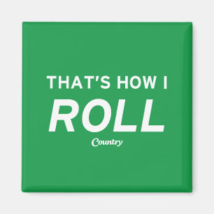 Imán Así es como hago el rollo