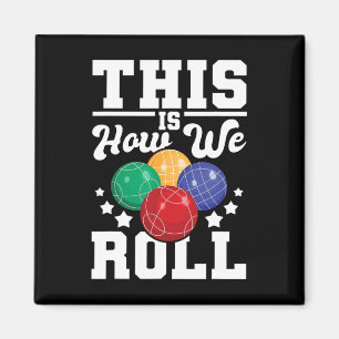 Imán Así Es Como Jugamos - Bocce Ll Jugador Bowling Gam