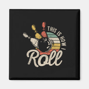 Imán Así es como ruedo Regalo divertido de bolera retro