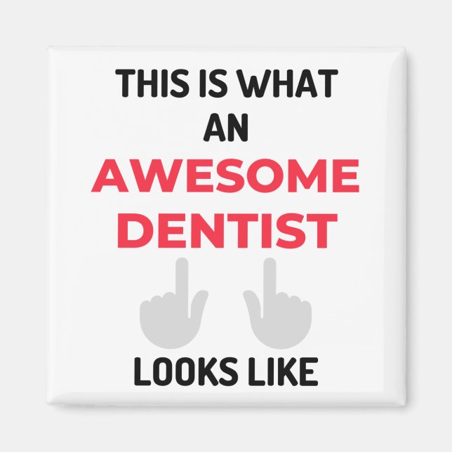 Imán Así Es Como Se Ve Un Increíble Dentista 2 (Frente)