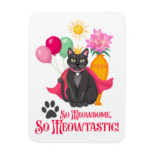 Imán Así Que Meowsome, ¡tan meowtastic!