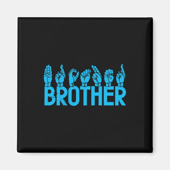 Imán ASL Brother American Rótulo Language Deaf Awarenes (Frente)