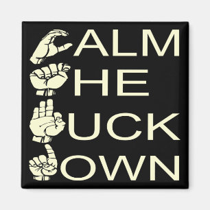 Imán ASL CTFD Calmó A La M**da Abajo #USAPatriotGraphic