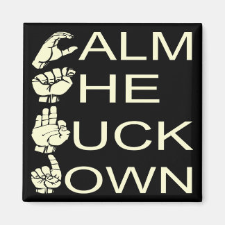 Imán ASL CTFD Calmó A La M**da Abajo #USAPatriotGraphic
