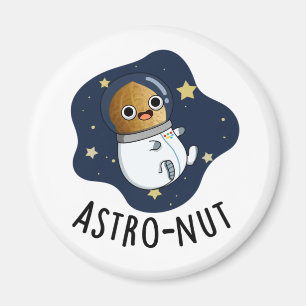 Imán Astro-nut Gracioso Astronauta Nut Pun