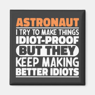 Imán Astronauta Intento Hacer Las Cosas Divertidas.
