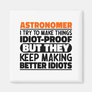 Imán Astrónomo Intento Hacer Cosas Idiota Divertido Dec