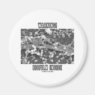 Imán ¡Atención! Biofilm Inside (Microorganismos)
