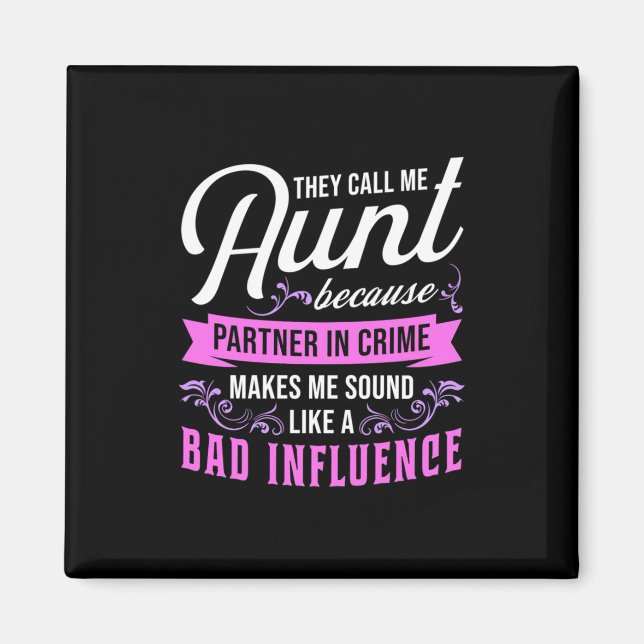 Imán Aunt And Bad Influence (Frente)