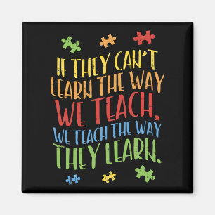 Imán Autism Awareness Teacher Autistic Teach Learn Gift