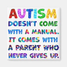 Imán AUTISM Parent Never Gives Up
