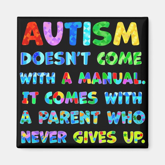Imán AUTISM Parent Never Gives Up (Frente)
