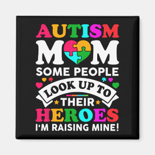 Imán Autismo Mamá Algunas personas buscan a sus héroes