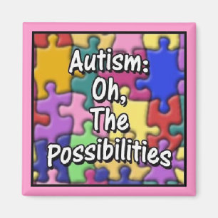 Imán "Autismo: Oh, las posibilidades"