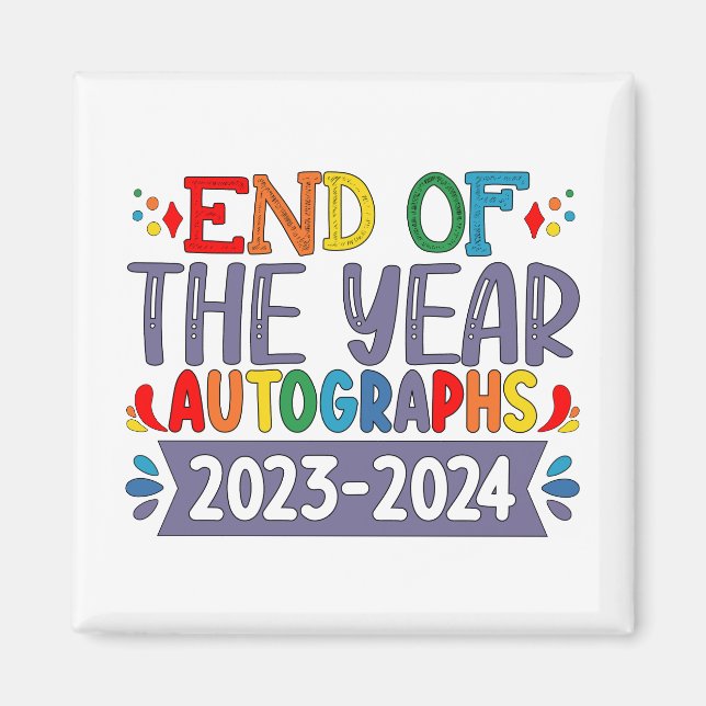 Imán Autógrafos de Fin de Año 2024 Último Día de Escuel (Frente)
