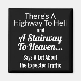 Imán Autopista al infierno/escalera al cielo