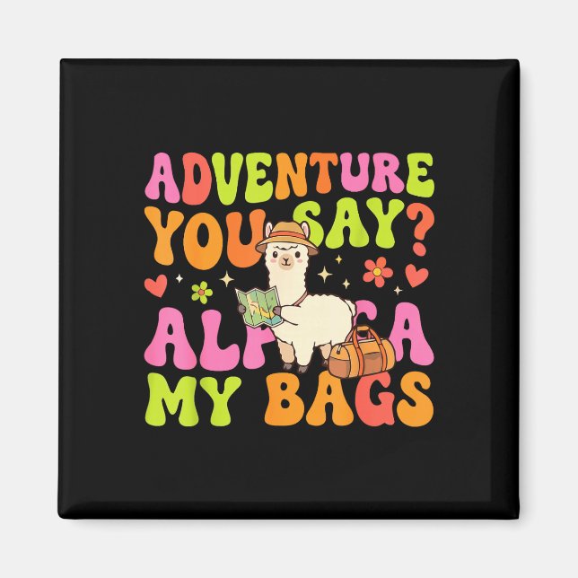 Imán Aventura dices alpaca mis bolsas  (Frente)