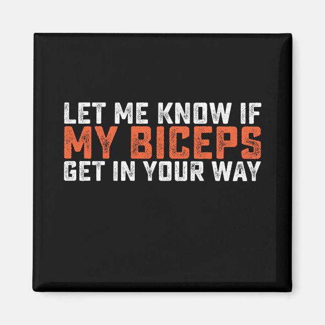 Imán Avísame si mis bíceps se interponen en tu camino G (Frente)