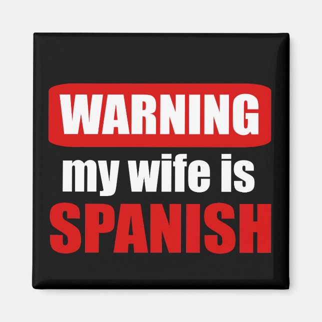 Imán Aviso a mi esposa de que es español (Frente)