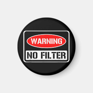 Imán Aviso No Filtro Gracioso Sarcástico Pun Peligro Ca