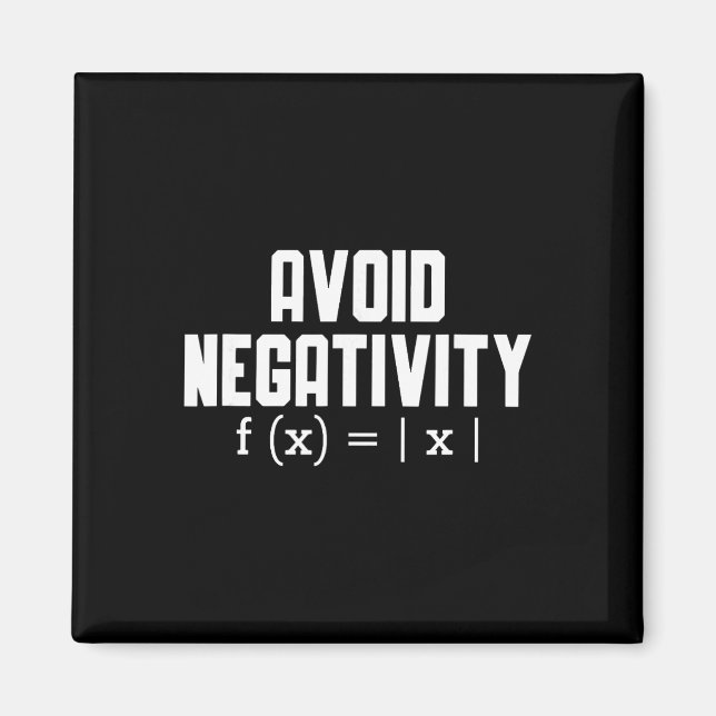Imán Avoid Negativity Funny Teacher Math Equation Quote (Frente)