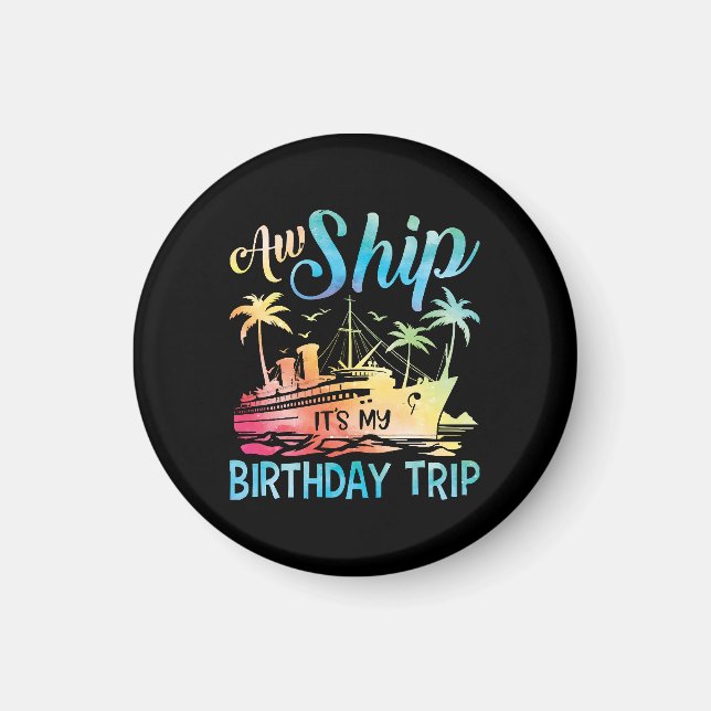 Imán Aw Ship es mi viaje de cumpleaños (Frente)