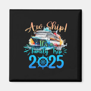 Imán Aw Ship its A Family Trip 2025 Cruise Summer Vacat