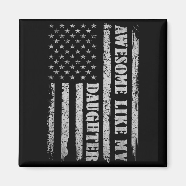 Imán Awesome Like My Daughter Men Funny For Dad Fathers (Frente)