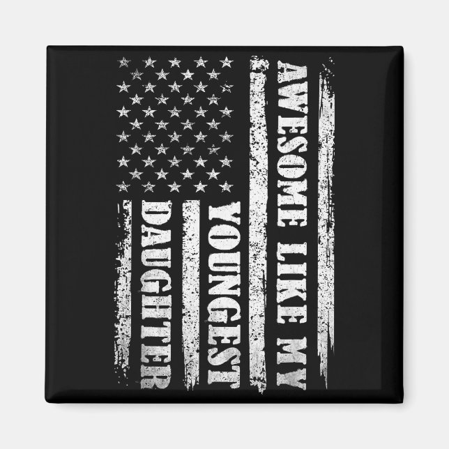 Imán Awesome Like My Youngest Daughter Men Funny For Da (Frente)