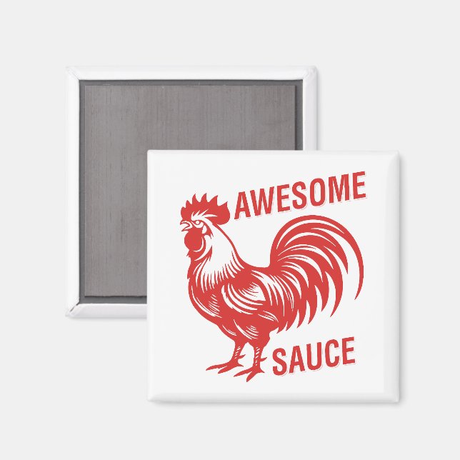 Imán Awesome Sauce Rooster Funny (Anverso/Reverso)