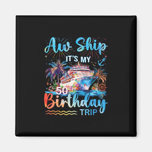 Imán Ay Barco Es Mi Crucero De Cumpleaños Número 50 Vac (Frente)