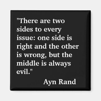 Imán Ayn Rand cita "Hay dos lados en cada..."