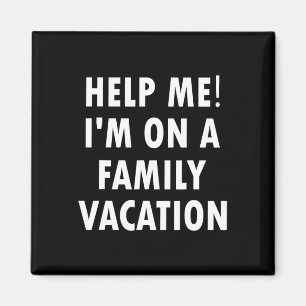 Imán Ayúdame estoy de vacaciones en familia Gracioso Sa