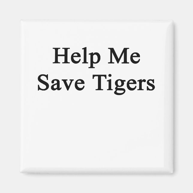 Imán Ayúdenme a salvar a los tigres (Frente)