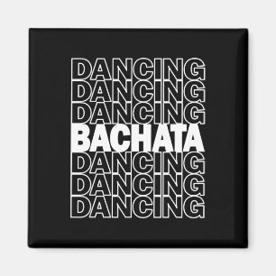 Imán Bachata Dancing Typography Graphic Para Salsa Lati