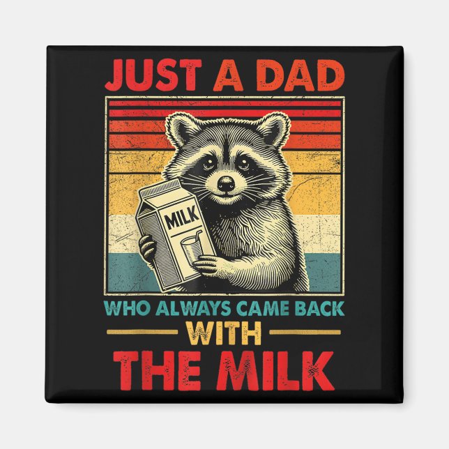 Imán Back With The Milk Fathers Day  (Frente)