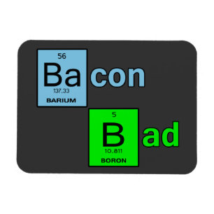 Imán Bacon Bad