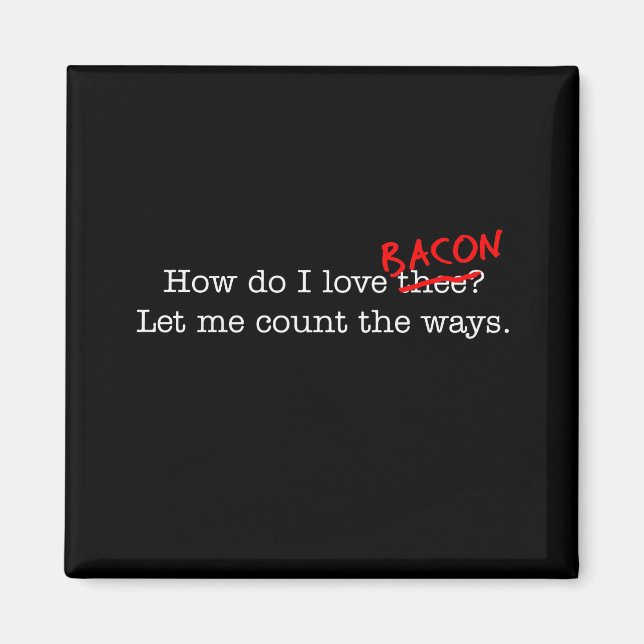 Imán Bacon Cómo Te Amo (Frente)