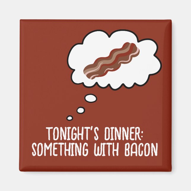 Imán Bacon Dinner Idea Divertida Fridge Magnet (Frente)