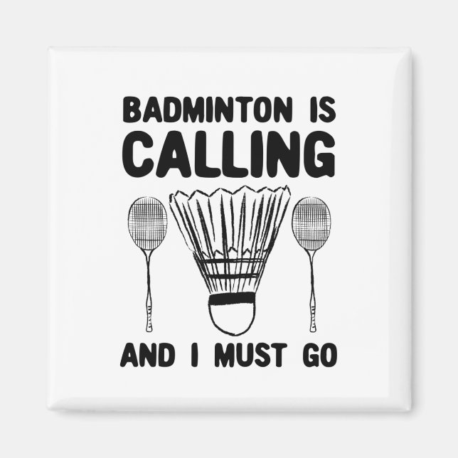 Imán Badminton - Badminton está llamando (Frente)
