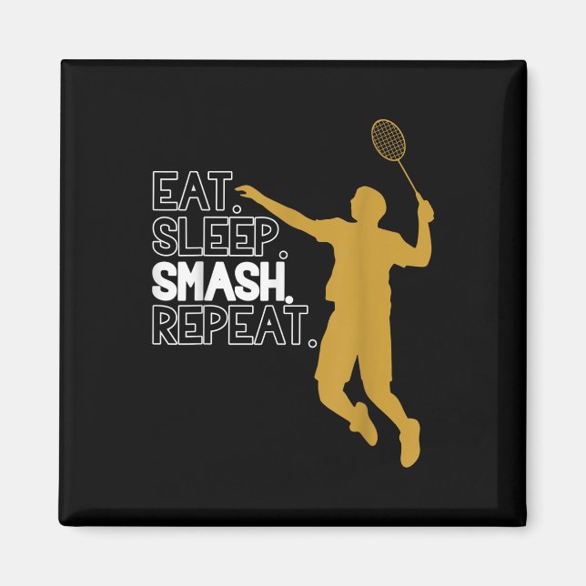 Imán Badminton. Come. Duerme. Fragmento. Repite. (Frente)