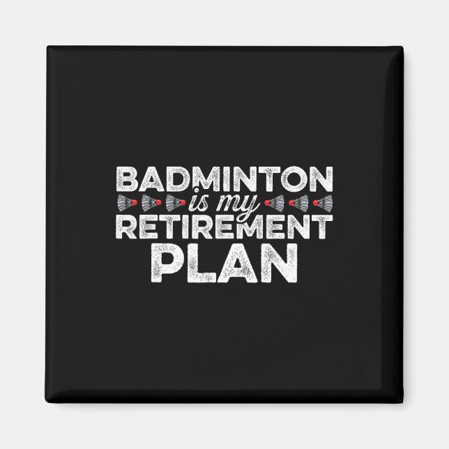 Imán Badminton es mi plan de retiro Badminton Player S (Frente)