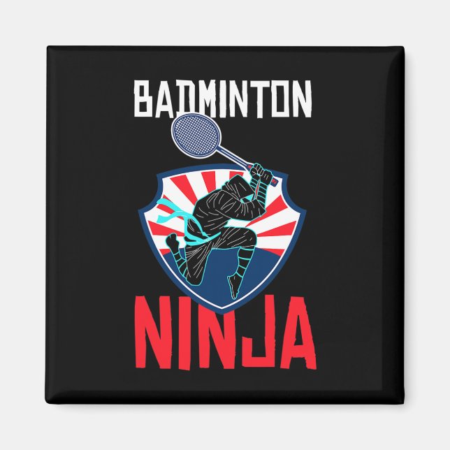 Imán Badminton Ninja Shirt Funny Badminton Player Badmi (Frente)