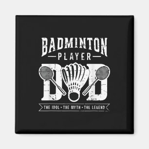Imán Badminton Player Dad The Shuttle Player Badminton