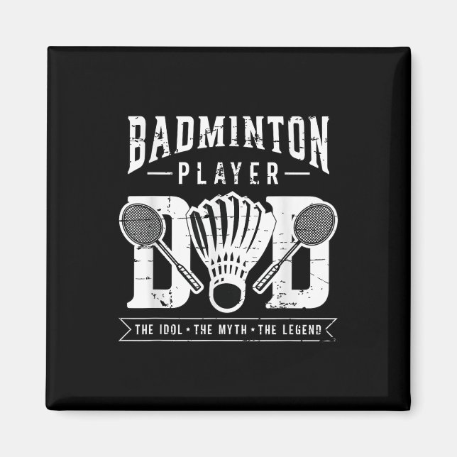 Imán Badminton Player Dad The Shuttle Player Badminton (Frente)