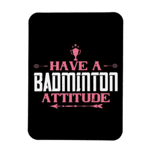 Imán Bádminton - Ten una Actitud de Bádminton